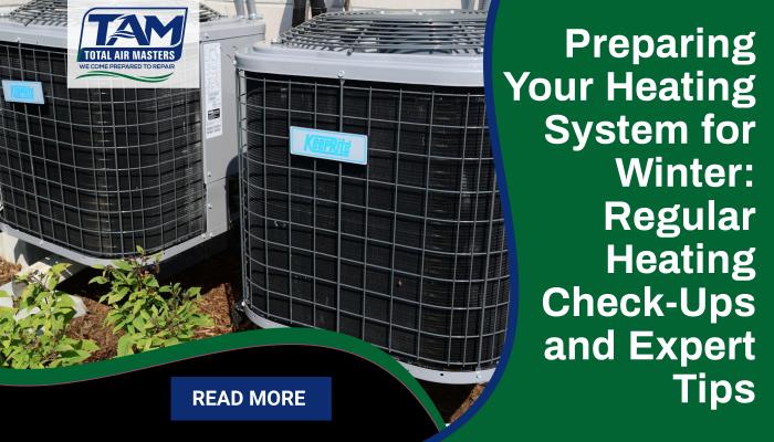 preparing your heating system for winter
